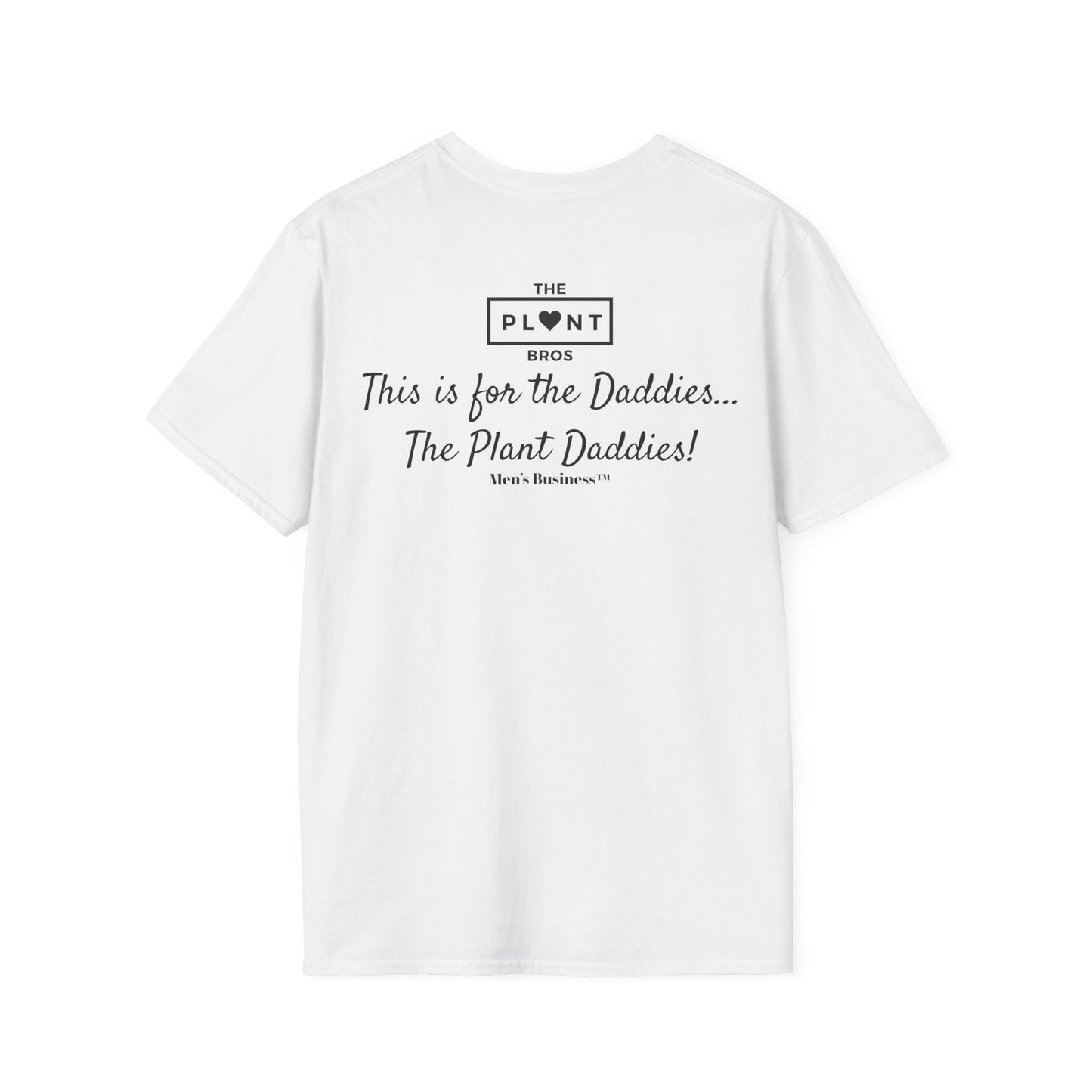 Black "This Is For The Plant Daddies!" T-Shirt