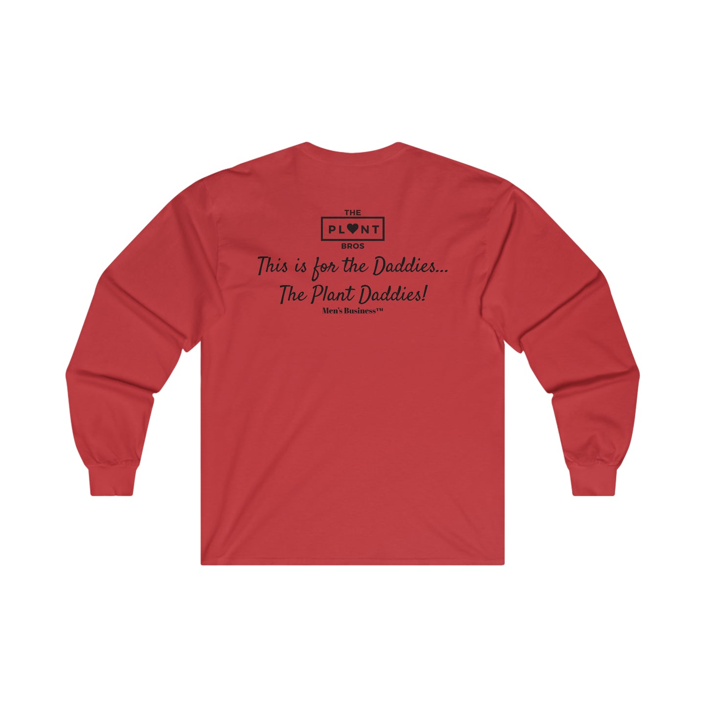 Black "This Is For The Plant Daddies!" Long Sleeve Tee