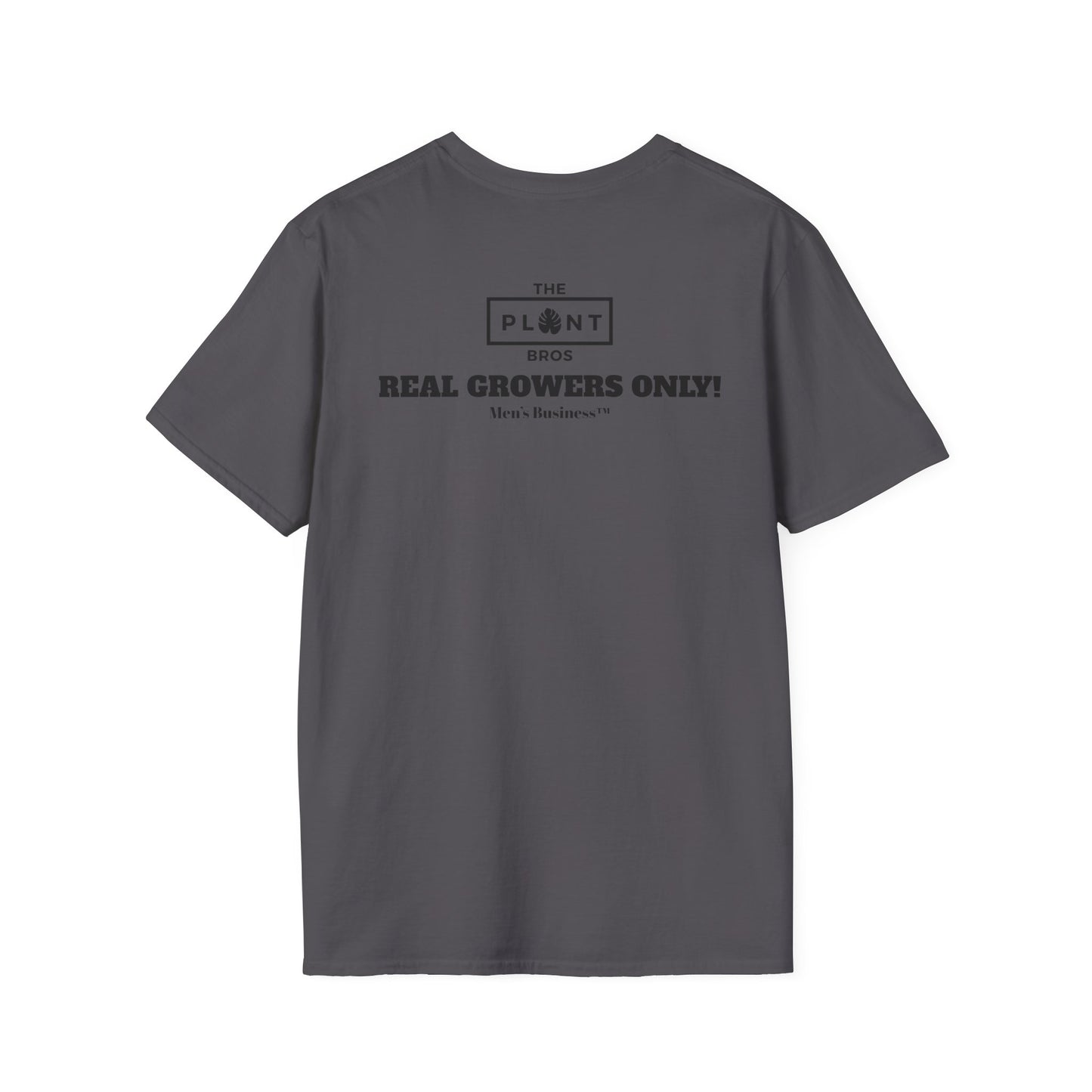 Black "Real Growers Only!"  T-Shirt